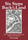 Six Steps Back to the Land