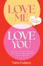 Love Me Love You