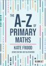 The A-Z of Primary Maths