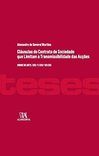 Cláusulas do Contrato de Sociedade que Limitam a Transmissibilidade das Acções