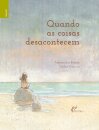 Quando as Coisas Desacontecem