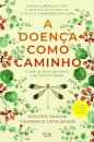 A Doença Como Caminho
