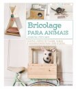 Bricolage para Animais