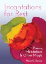 Incantations For Rest