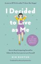 I Decided To Live As Me