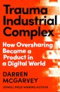 Trauma Industrial Complex