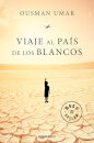 Viaje al país de los blancos