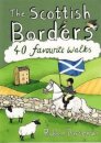 The Scottish Borders - 40 favourite walks