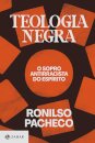 Teologia Negra: O Sopro Antirracista Do Espírito