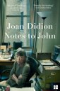 Notes To John