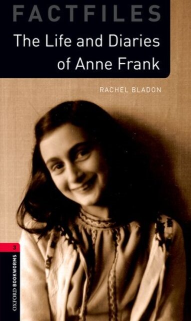 OBWL 3E Level 3: The Life and Diaries of Anne Frank 