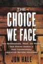 The Choice We Face