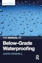 The Manual of Below-Grade Waterproofing