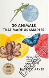 Animals That Made Us Smarter