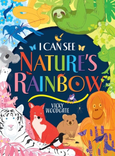I Can See Nature'S Rainbow