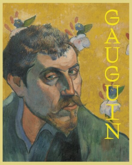 Gauguin: The Master The Monster The Myth