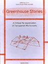 Greenhouse Stories - A Critical Re-examination of Transparent Microcosms