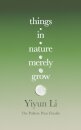 Things in Nature Merely Grow