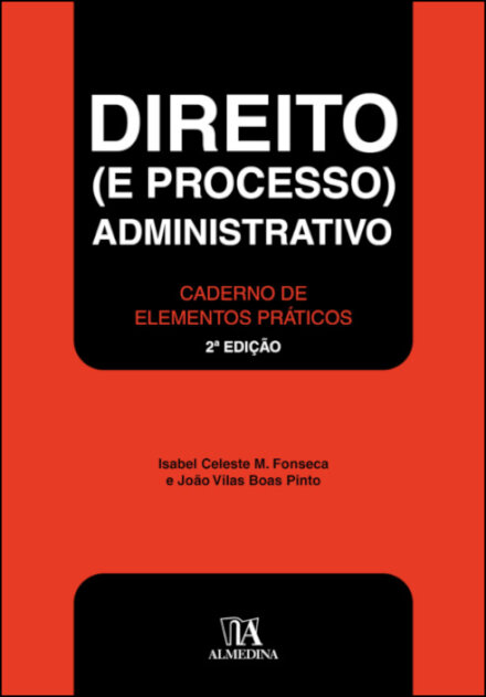 Direito (e Processo) Administrativo - 2ª Edição