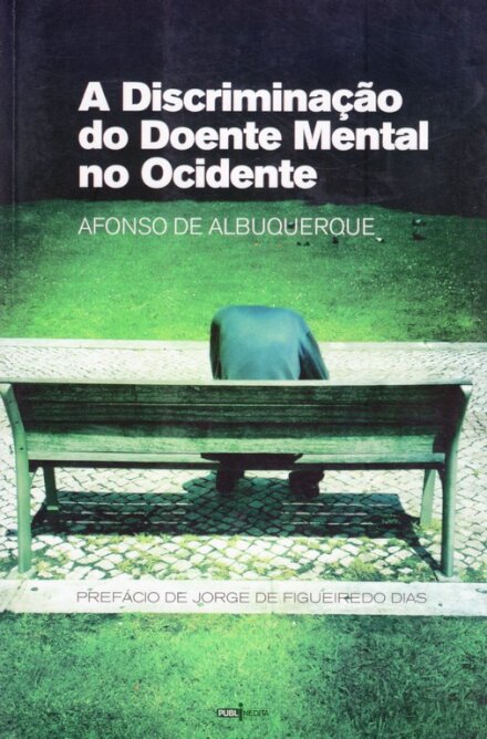 A Discriminação do Doente Mental no Ocidente