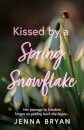 Kissed by a Spring Snowflake