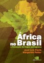 África No Brasil: A Formação Da Língua Portuguesa