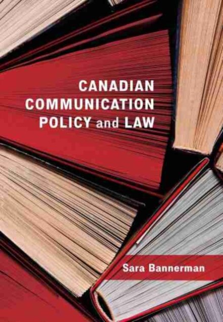 Canadian Communication Policy and Law