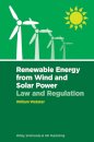 Renewable Energy from Wind and Solar Power: Law and Regulation