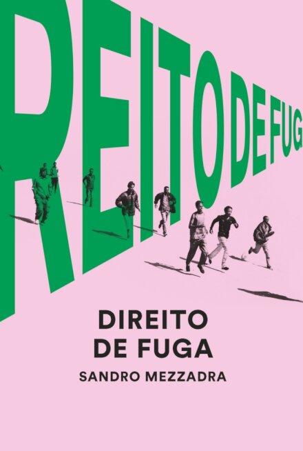 Direito de Fuga: migrações, cidadania e globalização