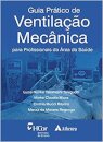 Guia Prático De Ventilação Mecânica Para Profissionais Saúde