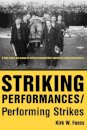 Striking Performances/Performing Strikes