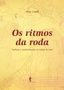 Os Ritmos Da Roda: Tradição E Transformação Samba De Roda