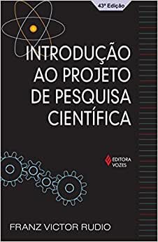 Introdução Ao Projeto De Pesquisa Científica