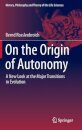 On the Origin of Autonomy