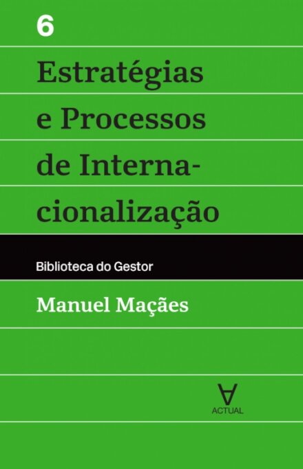 Estratégias e Processos de Internacionalização - Vol VI
