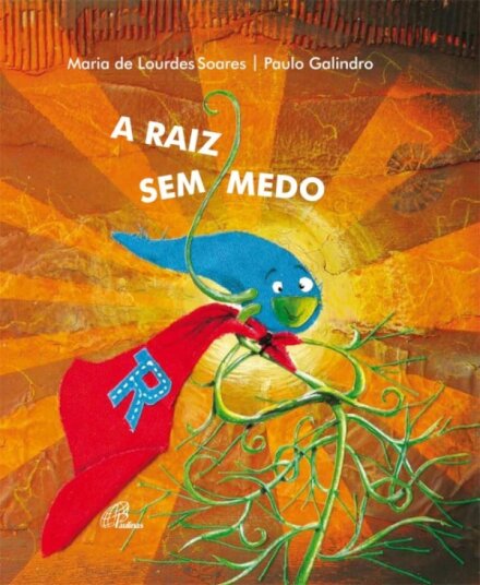 A Raiz Sem Medo