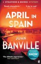 April In Spain (Strafford And Quirke Novel 2)