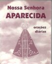 Nossa Senhora Aparecida - Orações Diárias