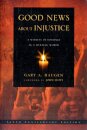 Good News About Injustice: 10th anniversary edition