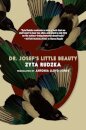 Dr. Josef's Little Beauty