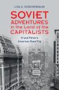 Soviet Adventures in the Land of the Capitalists