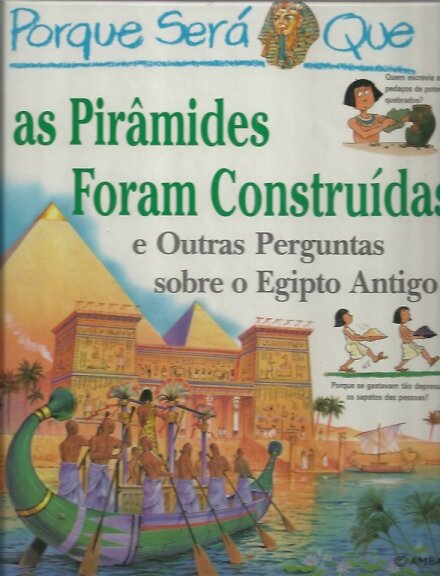 Porque será que  As Pirâmides Foram Construidas