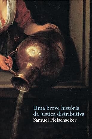 Uma Breve História Da Justiça Distributiva
