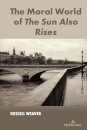 The Moral World of The Sun Also Rises