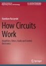 How Circuits Work