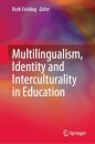 Multilingualism, Identity and Interculturality in Education