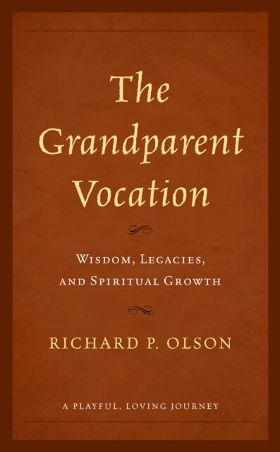 The Grandparent Vocation