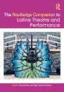 The Routledge Companion to Latine Theatre and Performance