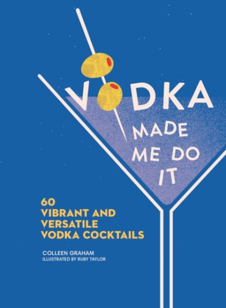 Vodka Made Me Do It