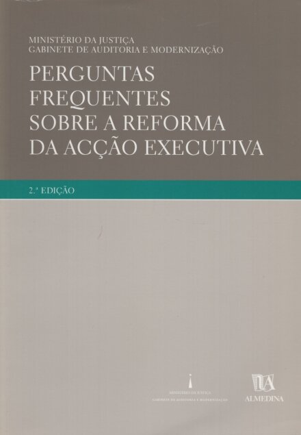 Perguntas Frequentes Sobre a Reforma da Acção Executiva